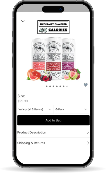 Mobile Phone showig Three Sipz sparkling-water cans (grapefruit, black cherry, peach) with fruit images; banner: NATURALLY FLAVORED 40 CALORIES