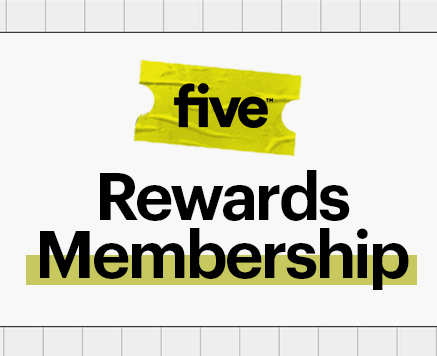 Five Logo on a yellow ticket above the heading 'Rewards Membership'